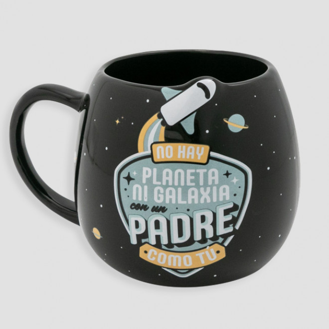 TAZA - NO HAY PLANETA NI GALAXIA CON UN PADRE COMO TÚ