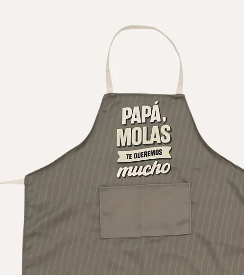 DELANTAL PARA PAPÁ CON MENSAJE - PAPÁ MOLAS TE QUEREMOS MUCHO