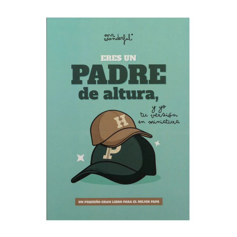 LIBRO PARA RELLENAR CON EL MEJOR PAPÁ CON MENSAJE - ERES UN PADRE DE ALTURA, Y YO TU VERSIÓN EN MINIATURA