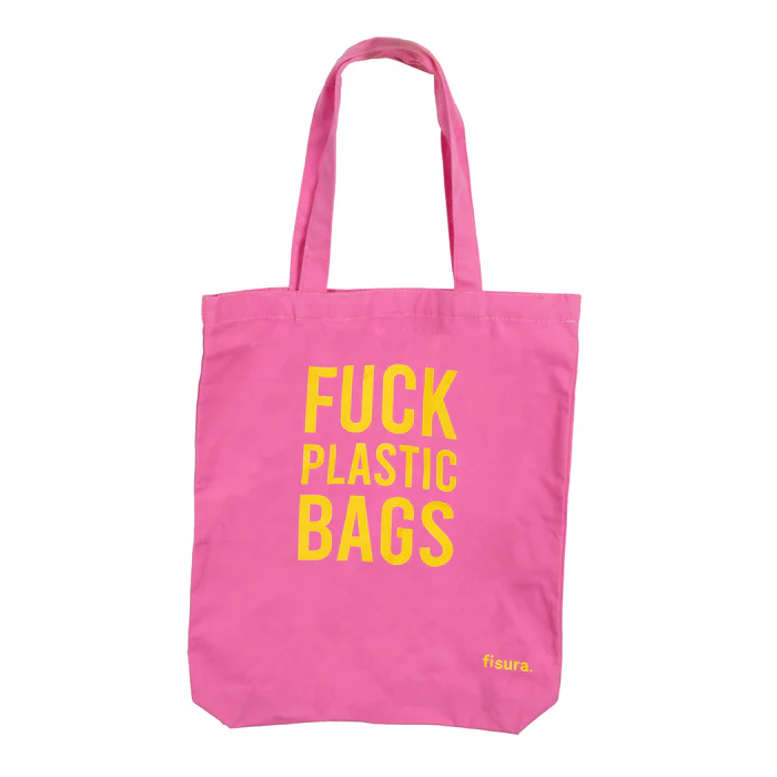 TOTEBAG ROSA CON MENSAJE - FUCK PLASTIC BAGS
