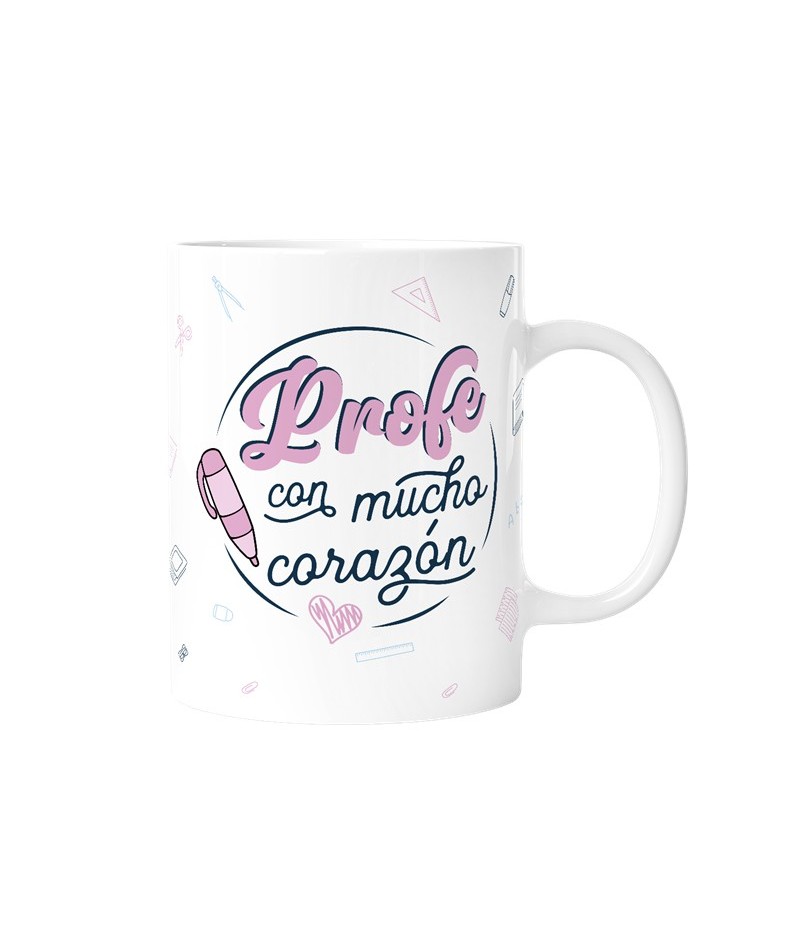 TAZA PARA PROFES CON MENSAJE - PROFE CON MUCHO CORAZÓN